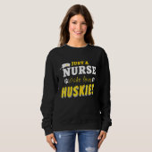 Funny nur eine Krankenschwester, die Lieben Huskie Sweatshirt (Vorne ganz)