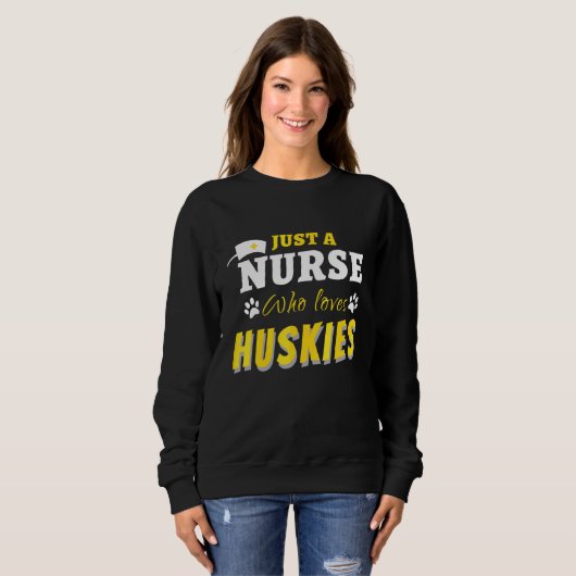 Funny nur eine Krankenschwester, die Lieben Huskie Sweatshirt (Vorne ganz)