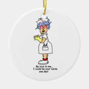 Funny Nurse Be Nice to me T - Shirt und Geschenke Keramik Ornament