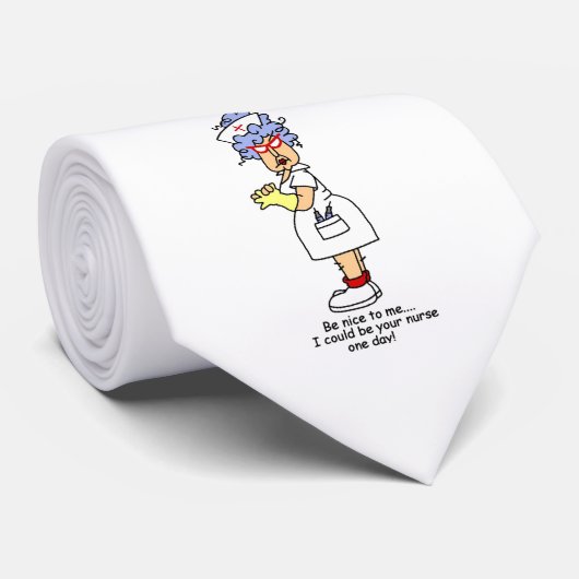 Funny Nurse Be Nice to me T - Shirt und Geschenke Krawatte (Gerollt)
