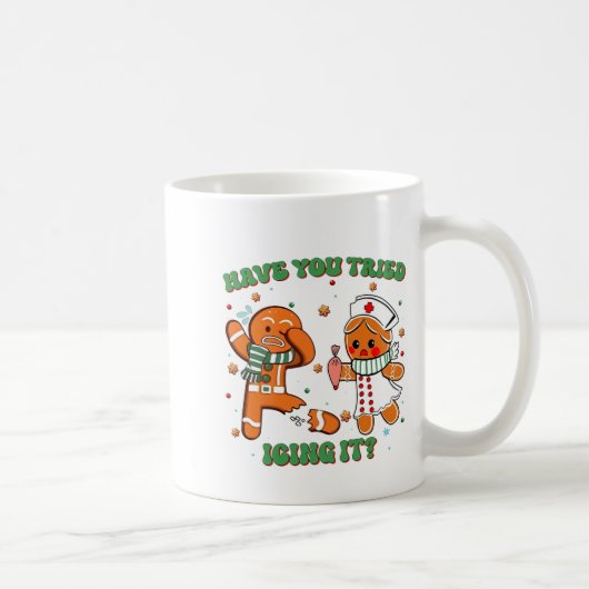 Funny Nurse Christmas, Have You Tried Icing It Lon Kaffeetasse (Rechts)