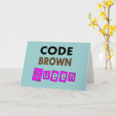 Funny Nurse "CODE BROWN QUEEN" Geschenke Karte (Gelbe Blume)