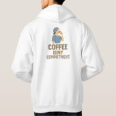 Funny Nurse Hoodie – Coffee Is My Commitment  (Rückseite)