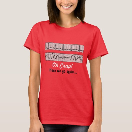 Funny Nurse Humor T-Shirt (Vorderseite)