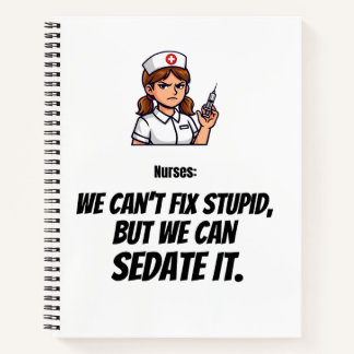 Funny Nurse “I Can Sedate You” Notebook Notizblock