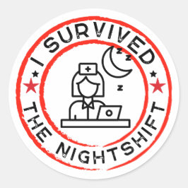 Funny Nurse I überlebte den Nachtschicht-Sticker Runder Aufkleber