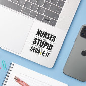 Funny Nurse können wir nicht dumm machen Aufkleber (Laptop mit iPhone)
