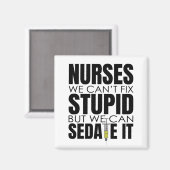 Funny Nurse können wir nicht dumm machen Magnet (Vorderseite/Rückseite)