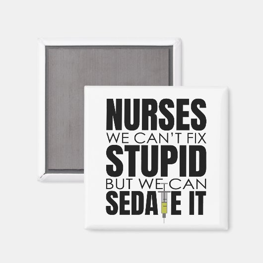 Funny Nurse können wir nicht dumm machen Magnet (Vorderseite/Rückseite)