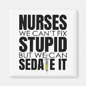 Funny Nurse können wir nicht dumm machen Magnet (Vorne)
