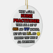 Funny Nurse Practitioner ... OMG WTF LOL Keramik Ornament (Rechts)