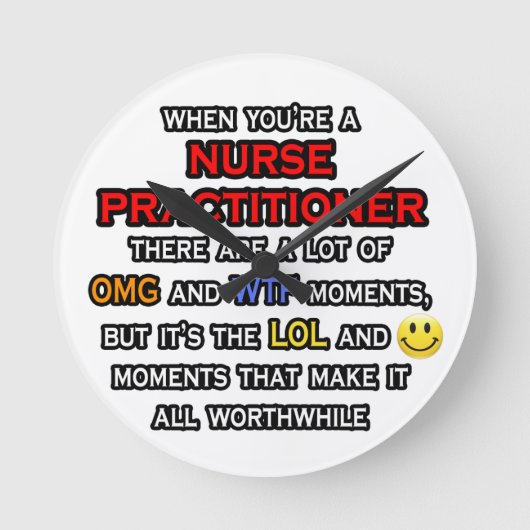 Funny Nurse Practitioner ... OMG WTF LOL Runde Wanduhr (Vorderseite)