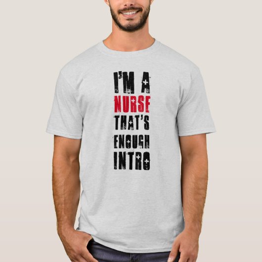 Funny Nurse Quote T - Shirt (Vorderseite)