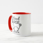 Funny Nurse Retirement Rmüde Medical RN Tasse (Vorderseite Links)