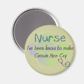 Funny Nurse T - Shirt und Geschenke "Grown Men Cry Magnet (Vorderseite/Rückseite)
