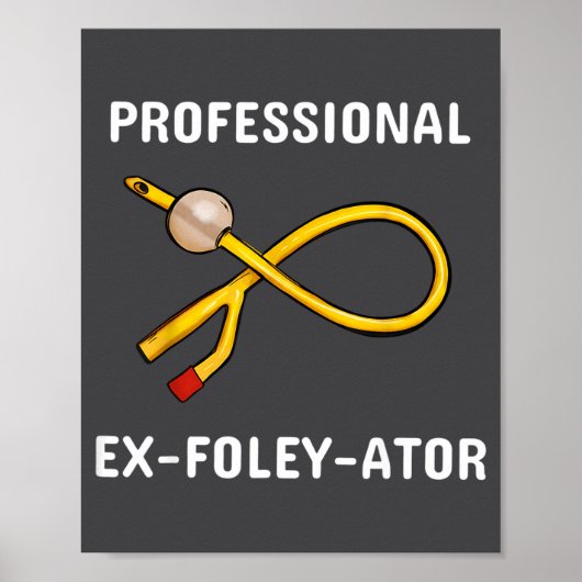 Funny Nurse Urology Crew T- Catheter Joke Student  Poster (Vorne)