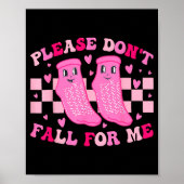 Funny Nurse Valentine Please Don't Fall For Me Rn  Poster (Vorne)