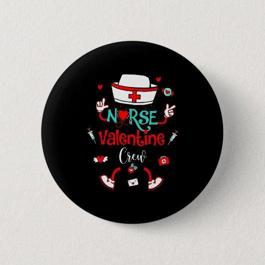 Funny Nurse Valentines Day Nurse Crew Family Group Button (Vorderseite)