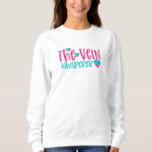 Funny Nurse Vein Whisperer Sweatshirt (Vorderseite)