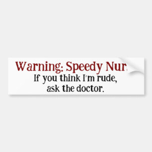 Funny Nurse Warning Speedy Nurse Rude Spaß Autoaufkleber