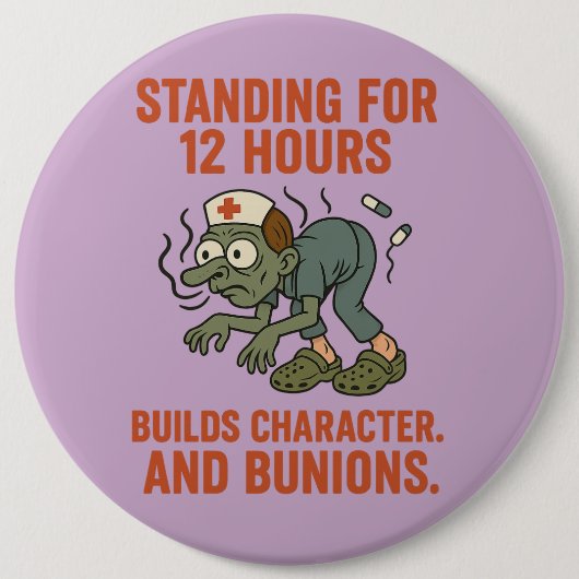Funny Nurse Zombie Stehend für 12 Stunden. Dunkler Button (Vorderseite)