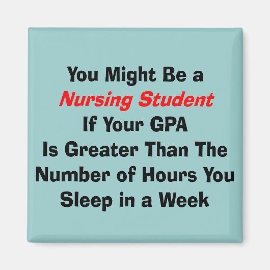 Funny Nursing Student Geschenke Magnet (Vorne)