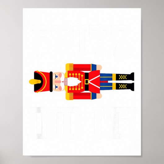 Funny Nutcracker Fritz Did It Clara Christmas Ball Poster (Vorne)