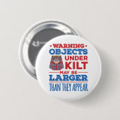 Funny Objects unter Kilt können größer schottisch  Button (Vorne & Hinten)