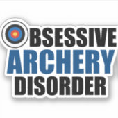 Funny Obsessive Archery Disease Aufkleber (Vorderseite)