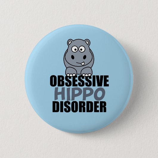 Funny Obsessive Hippo-Störung Button (Vorderseite)