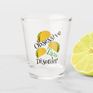 Funny Obsessive Taco-Störung Schnapsglas