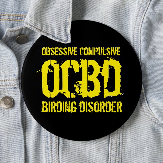 Funny OCBD (Zwangsstörung der Vogelbeobachtung) Button (Beispiel)