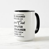 Funny Occupation/Profession Super Cool Programmer Tasse (VorderseiteRechts)