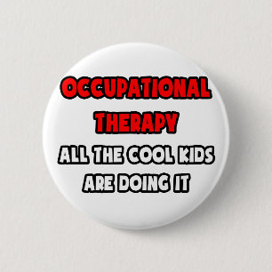 Funny Occupational Therapist Shirts und Geschenke Button