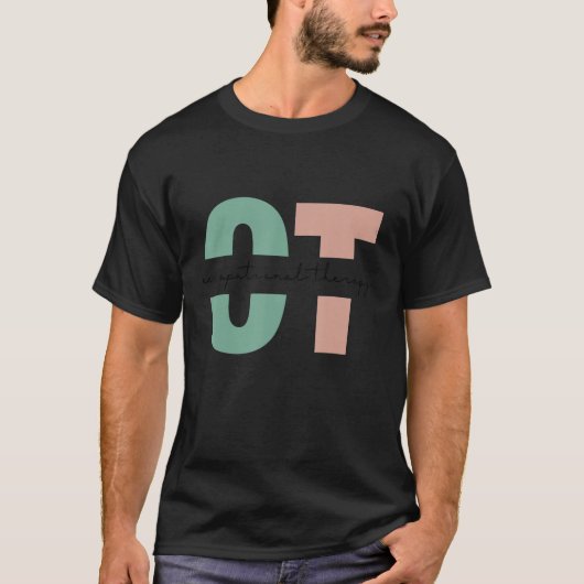 Funny Occupational Therapy Student Ot Therapist T-Shirt (Vorderseite)