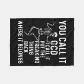Funny Ocd Quote Put It Back Where It Belongs Fleecedecke (Vorderseite (Horizontal))