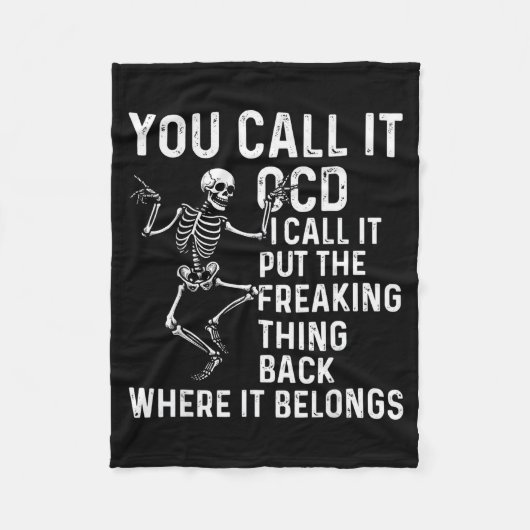 Funny Ocd Quote Put It Back Where It Belongs Fleecedecke (Vorderseite)
