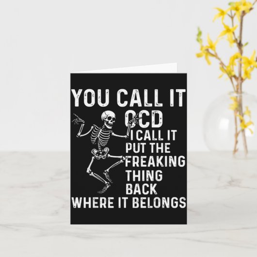 Funny Ocd Quote Put It Back Where It Belongs Karte (Gelbe Blume)