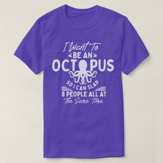 Funny Octopus Zitate kann ich 8 Menschen auf einma T-Shirt (Design vorne)