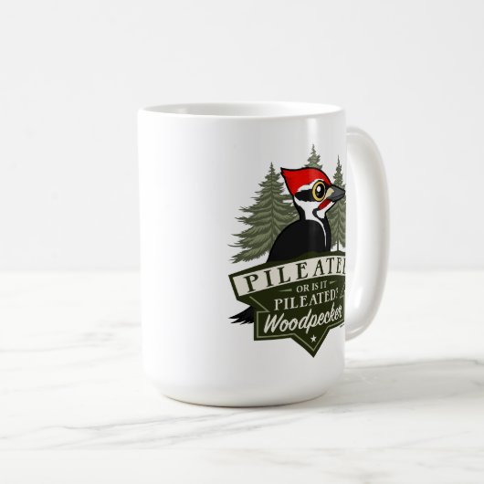 Funny oder ist es Pileated Woodpecker Pronunciatio Kaffeetasse (VorderseiteRechts)