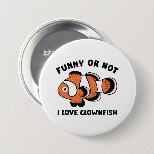 Funny oder nicht ich Liebe Clownfish Button (Vorne & Hinten)