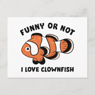 Funny oder nicht ich Liebe Clownfish Postkarte