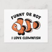 Funny oder nicht ich Liebe Clownfish Postkarte (Vorderseite)
