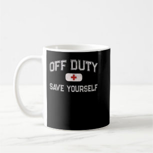 "Funny OFF DUTUTCamp Nurse" RETTE SICH SELBST Erst Kaffeetasse