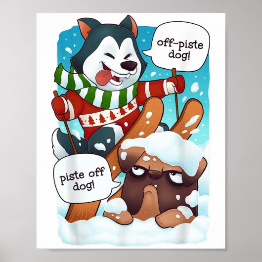 Funny Off Piste Dog Piste Off Funny Ski Shirt H Poster (Vorne)