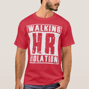 Funny Offensive Walking HR Verletzung Vintag White T-Shirt