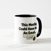 Funny Office Humor Mug - Loop Tasse (VorderseiteRechts)