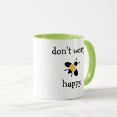 Funny Office-Kaffee-Mugs Keine Sorge, Bienen glück Tasse (VorderseiteRechts)