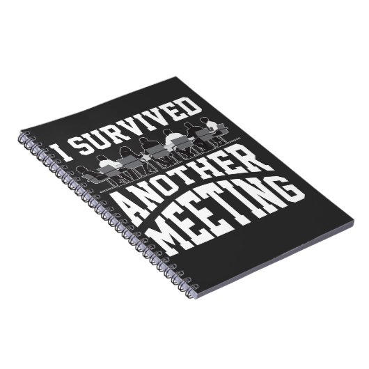 Funny Office Meeting Survivor Sarcastic Worker Notizblock (Rechte Seite)