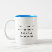 Funny Office Mug With Sarcastic Work Quotes Gifts Zweifarbige Tasse (Links)